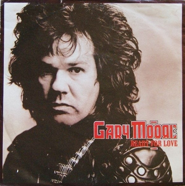 Gary Moore : Ready For Love (7", Single)
