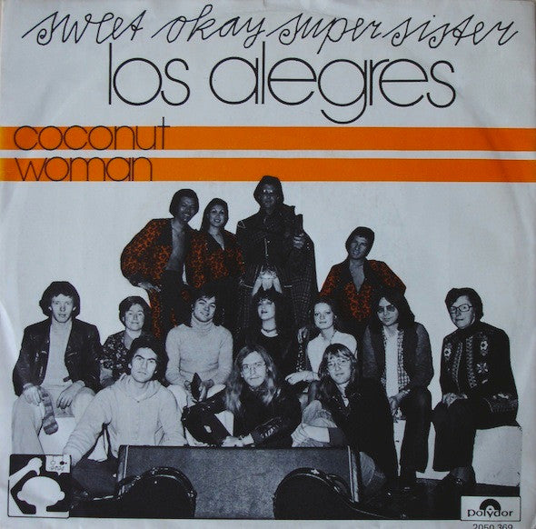 Supersister (2) Featuring Los Alegres : Coconut Woman (7", Single)