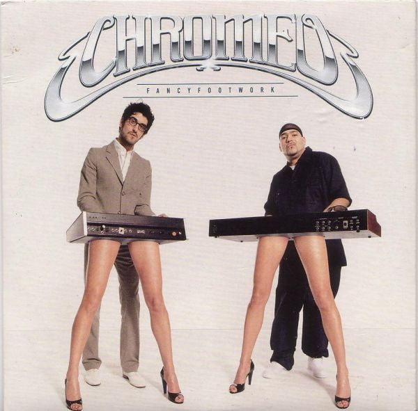 Chromeo : Fancy Footwork (CD, Album, Promo, Car)