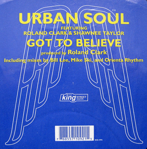 Urban Soul Featuring Roland Clark & Shawnee Taylor : Got To Believe (12")