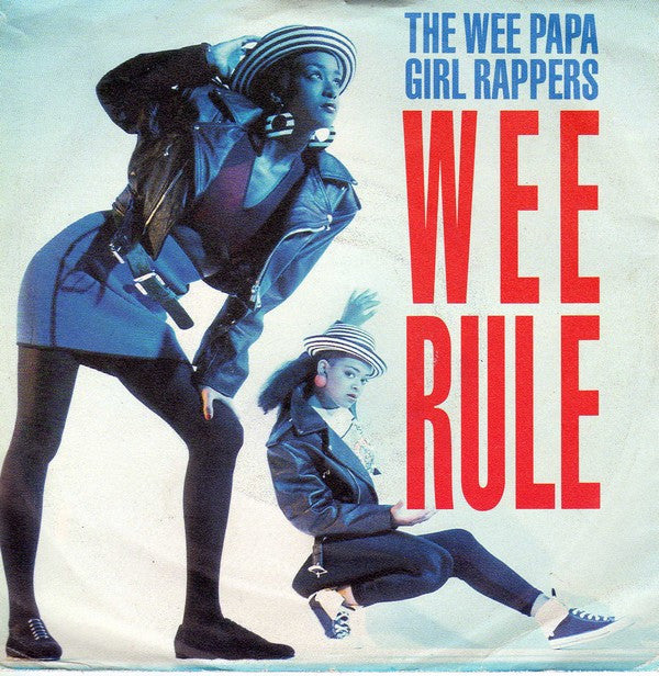 Wee Papa Girl Rappers : Wee Rule (7", Single)