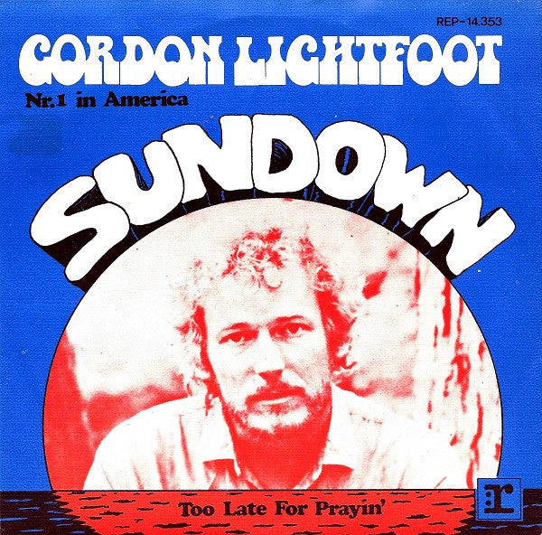 Gordon Lightfoot : Sundown (7", Single)