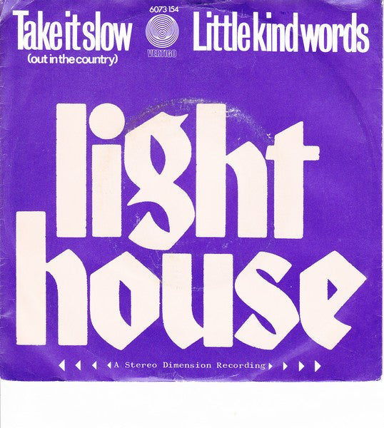 Lighthouse (2) : Take It Slow (Out In The Country) / Little Kind Words (7", Single)
