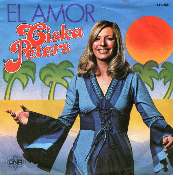 Ciska Peters : El Amor (7", Single)