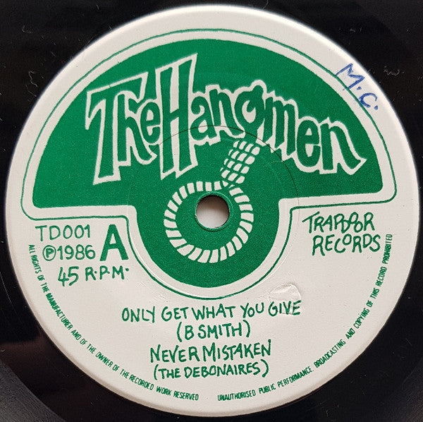 The Hangmen (8) : Only Get What You Give EP (7", EP, Ltd, RP, Gre)