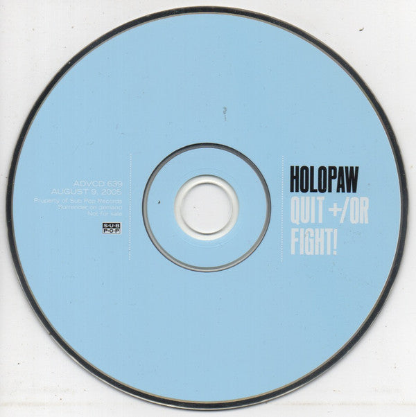 Holopaw : Quit +/Or Fight (CD, Advance, Album, Promo)