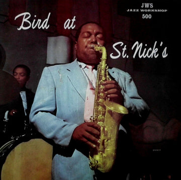 Charlie Parker : Bird At St. Nick's (LP, Album, RE)