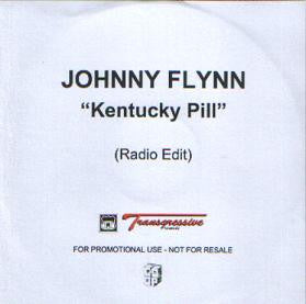 Johnny Flynn : Kentucky Pill (CDr, Single, Promo)