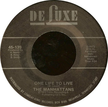 Manhattans : One Life To Live (7")