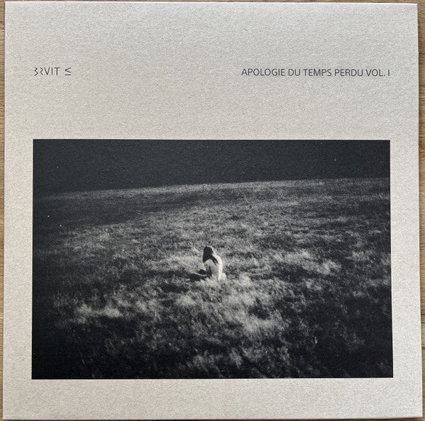 Bruit ≤ : Apologie Du Temps Perdu Vol. I (12", EP, Ltd, Sil)