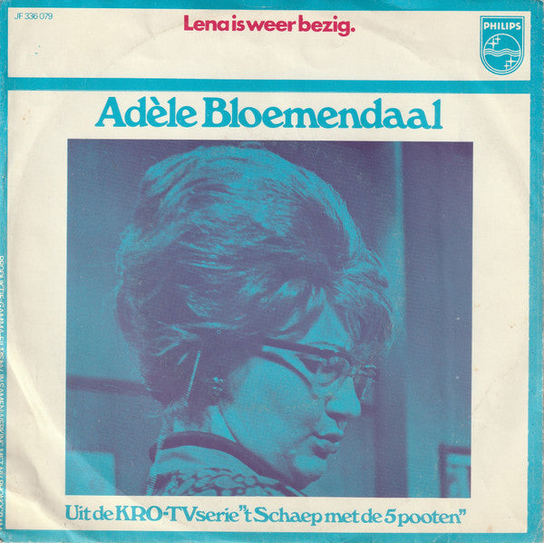 Adèle Bloemendaal : Lena Is Weer Bezig (7", Single, Mono, Blu)