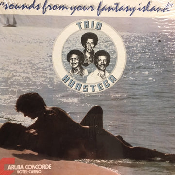 Trio Huasteca : Sounds From Your Fantasy Island (LP)