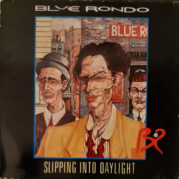 Blue Rondo À La Turk : Slipping Into Daylight (12")