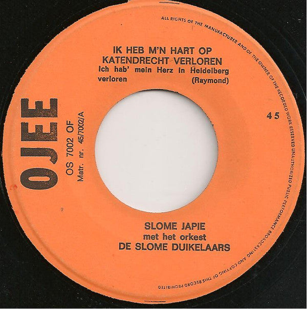 Slome Japie : Ik Heb Mijn Hart Op Katendrecht Verloren / Vous Permettez, Madame? (7", Single)