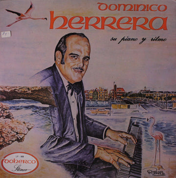 Domínico Herrera Su Piano Y Ritmo : Dominico Herrera Su Piano Y Ritmo (LP, Album)