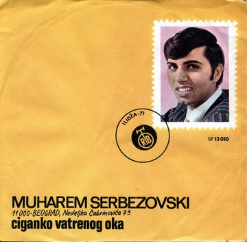 Muharem Serbezovski : Ciganko Vatrenog Oka (7", Single)