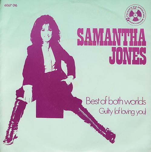 Samantha Jones : Best Of Both Worlds / Guilty (Of Loving You) (7")