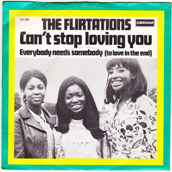 The Flirtations : Can't Stop Loving You (7", Single)
