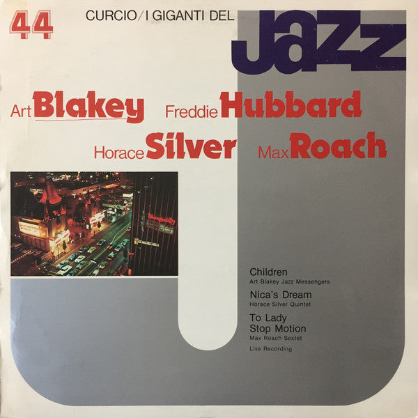 Art Blakey / Freddie Hubbard / Horace Silver / Max Roach : I Giganti Del Jazz Vol. 44 (LP, Comp)