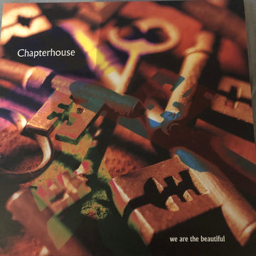 Chapterhouse : We Are The Beautiful (12", EP, Ltd, Num, RE, Gol)