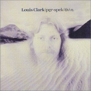 Louis Clark : (Per-spek-tiv) n. (LP, Album, Gat)