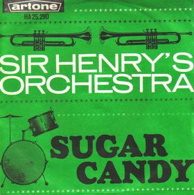 Sir Henry's Orchestra : Sir Henry's March / Sugar Candy (7", Single)