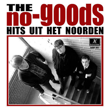 The No-Goods : Hits Uit Het Noorden (10", Album, Mono)