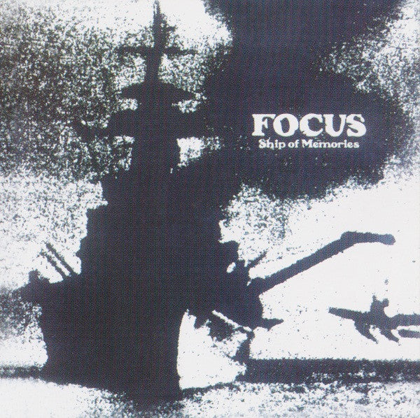 Focus (2) : Ship Of Memories (CD, Album, RE)