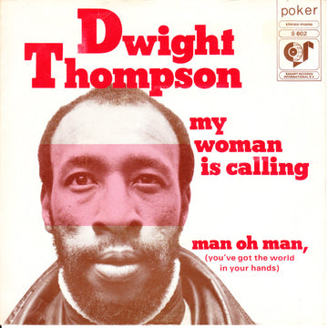 Dwight Thompson : My Woman Is Calling (7", Single)