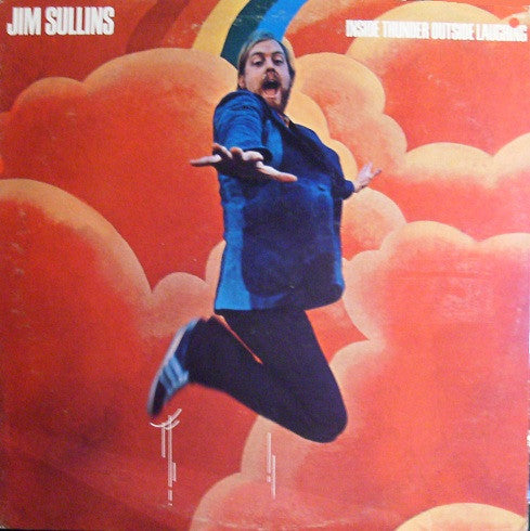Jim Sullins : Inside Thunder Outside Laughing (LP, Album)