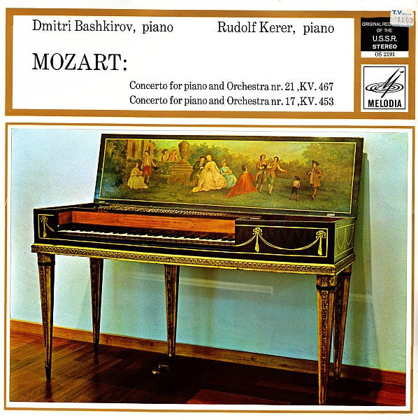 Wolfgang Amadeus Mozart - Dmitri Bashkirov, Rudolf Kerer : Concerto For Piano And Orchestra Nr. 21, KV. 467 / Concerto For Piano And Orchestra Nr. 17, KV. 453 (LP)