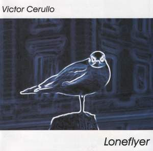 Victor Cerullo : Loneflyer (CD, Album)