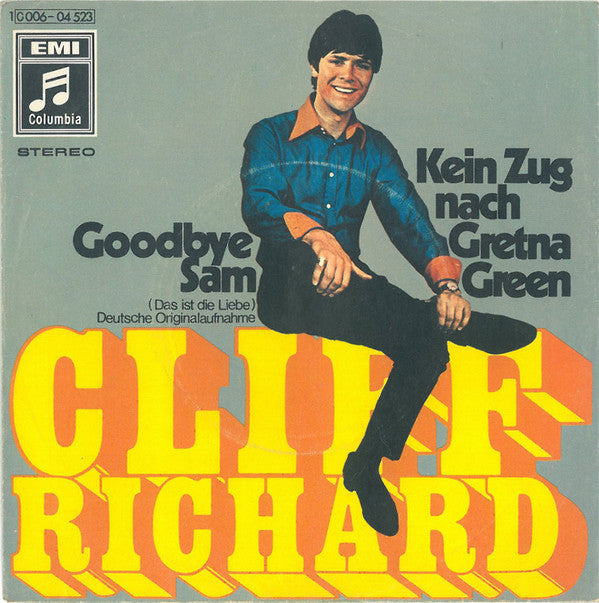 Cliff Richard : Goodbye Sam (Das Ist Die Liebe) / Kein Zug Nach Gretna Green (7", Single)