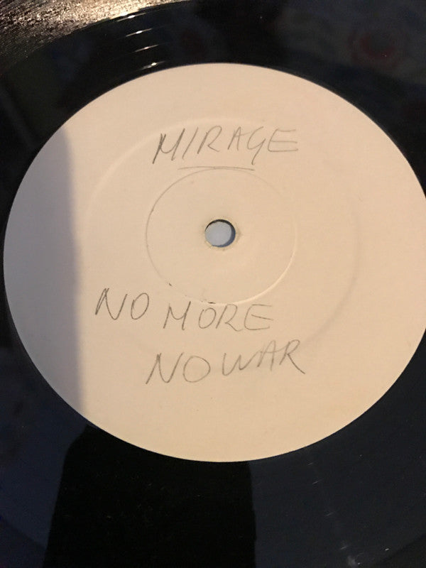 Mirage (7) : No More No War (12", W/Lbl)