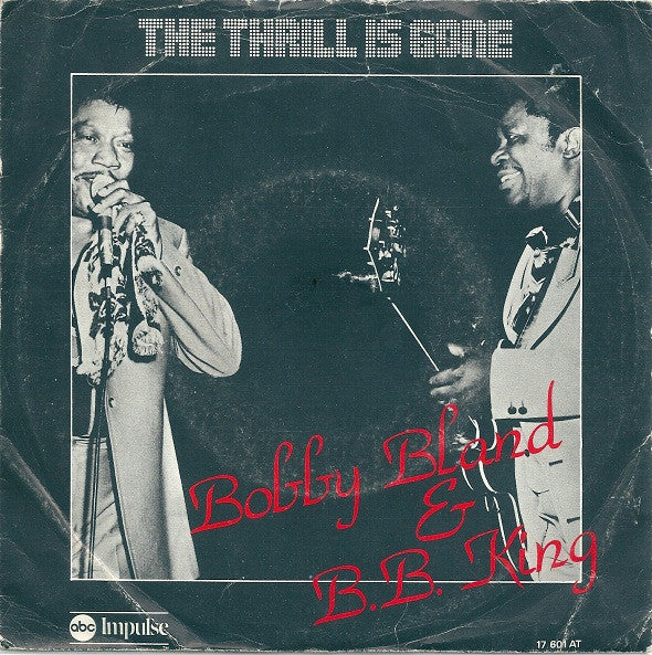 B.B. King & Bobby Bland : Thrill Is Gone (7")