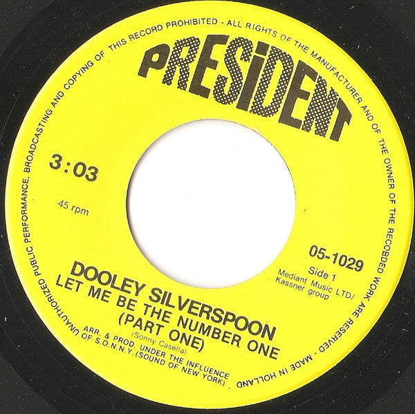 Dooley Silverspoon : Let Me Be The Number One (7", Single)