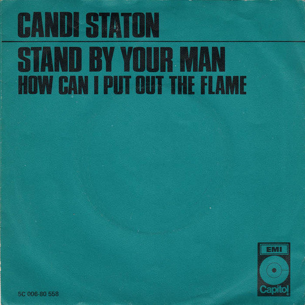 Candi Staton : Stand By Your Man / How Can I Put Out The Flame (7", Single)