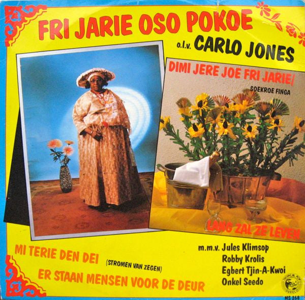 Fri Jarie Oso Pokoe o.l.v. Carlo Jones : Dimi Jere Joe Fri Jari (Soekroe Finga) (12")