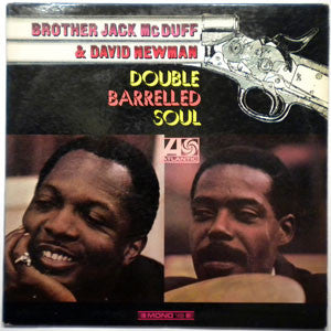 Brother Jack McDuff & David "Fathead" Newman : Double Barrelled Soul (LP, Album, RE)