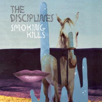 The Disciplines : Smoking Kills (CD)