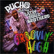 Pucho & His Latin Soul Brothers : Groovin' High (CD, Album)