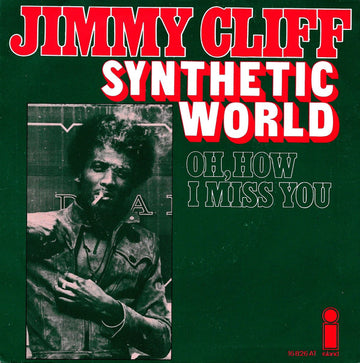 Jimmy Cliff : Synthetic World (7", Single)