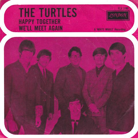 The Turtles : Happy Together / We'll Meet Again (7", Single, Mono)