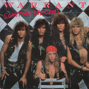 Warrant : Sometimes She Cries (7", Single)