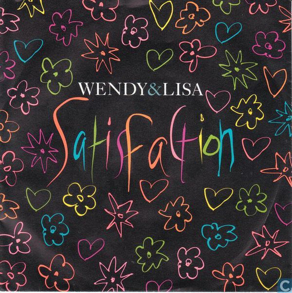 Wendy & Lisa : Satisfaction (7", Single)