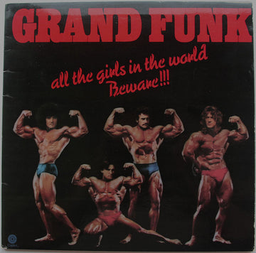 Grand Funk Railroad : All The Girls In The World Beware !!! (LP, Album)