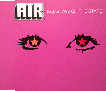 AIR : Kelly Watch The Stars (CD, Maxi)