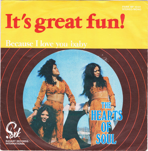 Hearts Of Soul : It's Great Fun (7", Single)