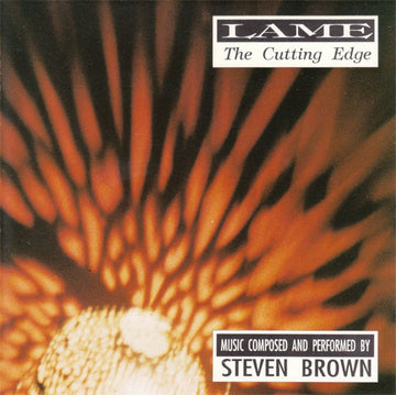 Steven Brown : Lame - The Cutting Edge (CD, Album)