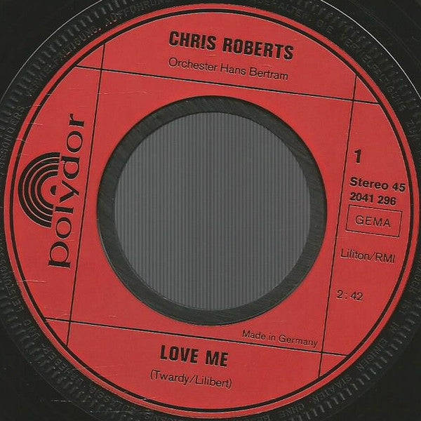 Chris Roberts : Love Me (7", Single)